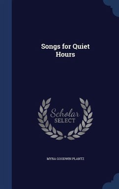 Songs for Quiet Hours - Plantz, Myra Goodwin