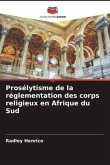 Prosélytisme de la réglementation des corps religieux en Afrique du Sud