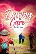 Daring to Care God's Way - Bild 1