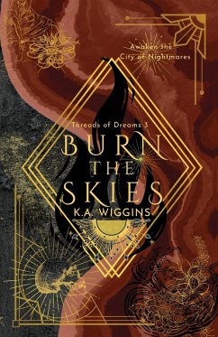 Burn the Skies - Wiggins, K. A.