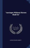 &quote;carriages Without Horses Shall Go&quote;