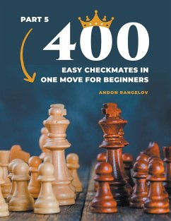 400 Easy Checkmates in One Move for Beginners, Part 5 - Rangelov, Andon