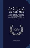 Popular History of Noble County Capitals and Greater Albion