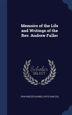 Memoirs of the Life and Writings of the Rev. Andrew Fuller