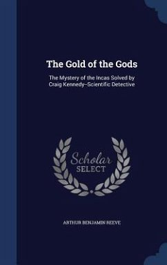 The Gold of the Gods - Reeve, Arthur Benjamin