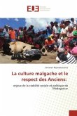 La culture malgache et le respect des Anciens: