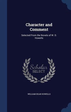 Character and Comment - Howells, William Dean