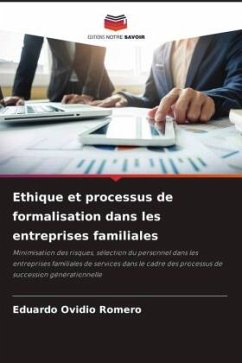 Ethique et processus de formalisation dans les entreprises familiales - Romero, Eduardo Ovidio