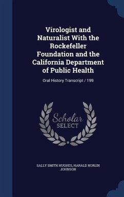 Virologist and Naturalist With the Rockefeller Foundation and the California Department of Public Health: Oral History Transcript / 199 - Hughes, Sally Smith; Johnson, Harald Norlin