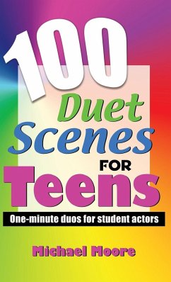 100 Duet Scenes for Teens - Moore, Michael