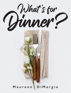 What's for Dinner? - Dimargio, Maureen