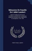 Mémoires De Famille De L'abbé Lambert: Dernier Confesseur Du Duc De Penthièvre, Aumônier De La Duchesse Douairière D'orleans, Sur La Révolution & L'ém