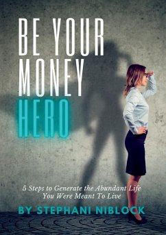 Be Your Money Hero - Niblock, Stephani