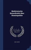 Medicinische Ketzerbriefe über Homöopathie