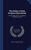 The Psalms of Holy Scripture [microform]