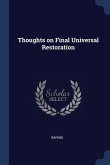 Thoughts on Final Universal Restoration