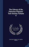 The Library of the Palestine Pilgrims' Text Society Volume 5