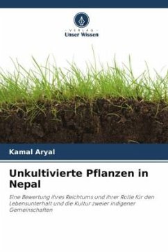 Unkultivierte Pflanzen in Nepal - Aryal, Kamal