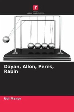 Dayan, Allon, Peres, Rabin - Manor, Udi