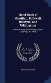 Hand-Book of Hamilton, Bothwell, Blantyre, and Uddingston: With a Directory: Illustrated by Six Steel Engravings and a Map