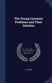 The Young Convents Problmes and Their Solution