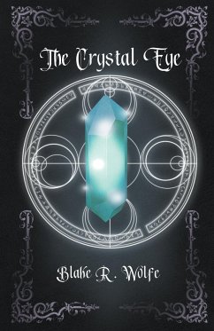 The Crystal Eye - Wolfe, Blake R