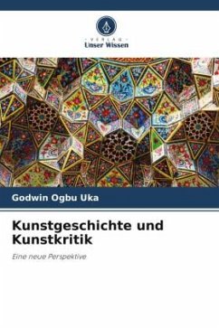 Kunstgeschichte und Kunstkritik - Ogbu Uka, Godwin