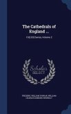 The Cathedrals of England ...