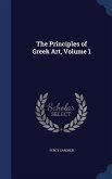 The Principles of Greek Art, Volume 1