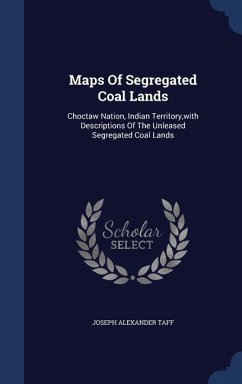 Maps Of Segregated Coal Lands - Taff, Joseph Alexander