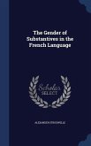 The Gender of Substantives in the French Language
