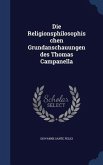 Die Religionsphilosophischen Grundanschauungen des Thomas Campanella