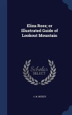 Eliza Ross; or Illustrated Guide of Lookout Mountain