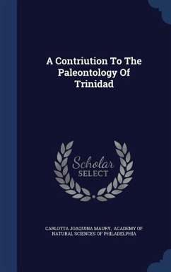 A Contriution To The Paleontology Of Trinidad - Maury, Carlotta Joaquina