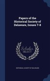 Papers of the Historical Society of Delaware, Issues 7-8