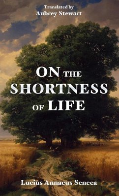 On the Shortness of Life - Seneca, Lucius Annaeus