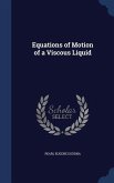 Equations of Motion of a Viscous Liquid
