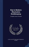 Key to Modern Illustrative Bookkeeping