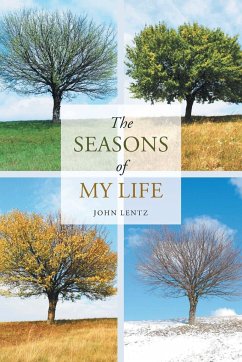 The Seasons of My Life - Lentz, John