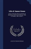 Life of James Green: Doctor of Divinity, Rector and Dean of Maritzburg, Natal, From February, 1849, to January, 1906, Volume 1