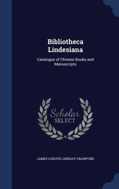 Bibliotheca Lindesiana - Crawford, James Ludovic Lindsay