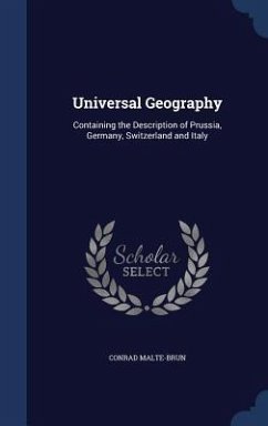 Universal Geography - Malte-Brun, Conrad