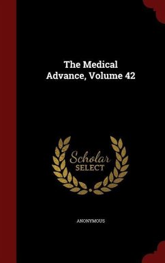 The Medical Advance, Volume 42 - Anonymous