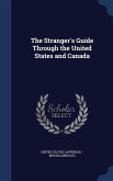 The Stranger's Guide Through the United States and Canada