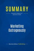 Summary: Marketing Outrageously Summary: Marketing Outrageously