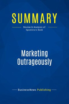 Summary: Marketing Outrageously - Businessnews Publishing