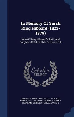 In Memory Of Sarah King Hibbard (1822-1879) - Worcester, Samuel Thomas