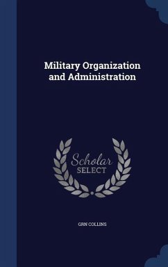 Military Organization and Administration - Collins, Grn