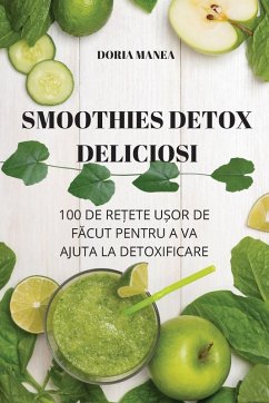 SMOOTHIES DETOX DELICIOSI - Doria Manea