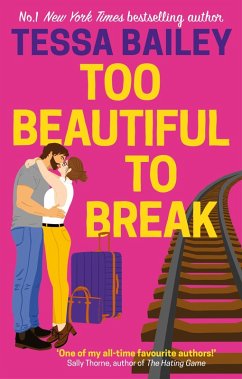 Too Beautiful to Break (eBook, ePUB) - Bailey, Tessa